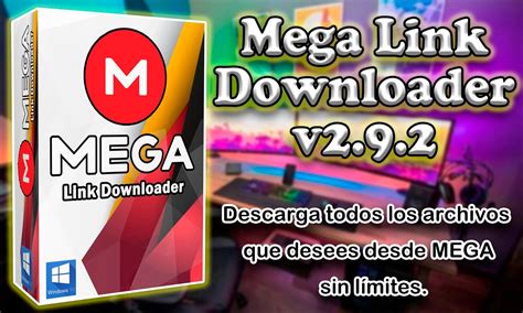 mega link downloader v2.9.2.